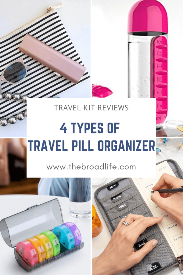 4 Types of Travel Pill Organizer for Every Journey | The Broad Life