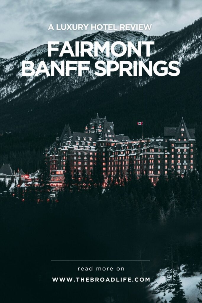 Fairmont Banff Springs luxury hotel review in Banff National Park with castle view in the Canadian Rockies