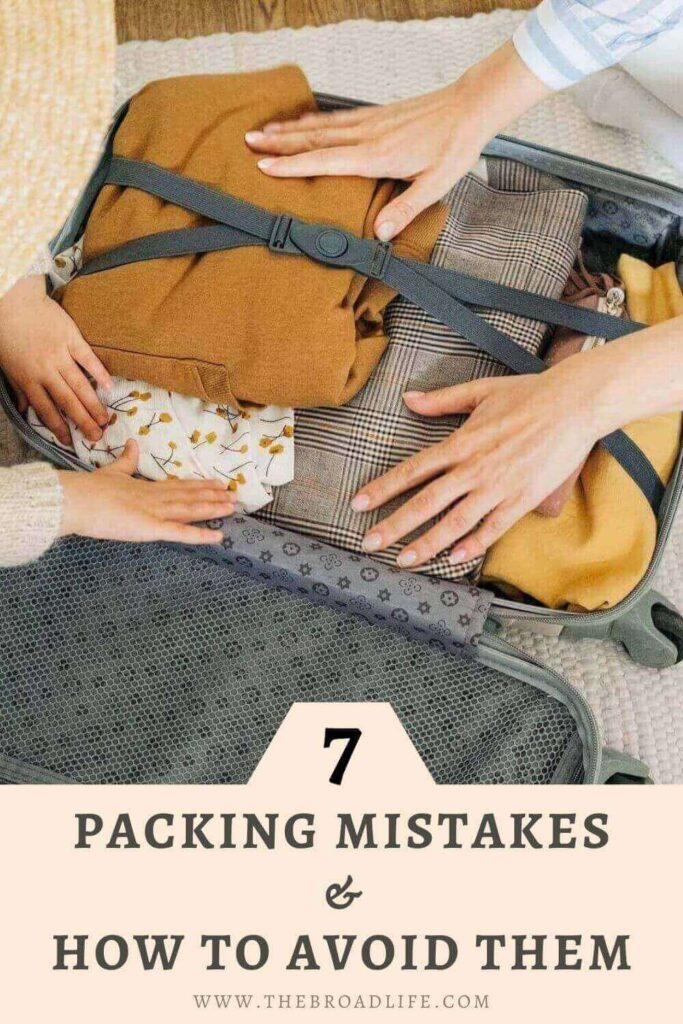 7 common packing mistakes to avoid - the broad life's pinterest board