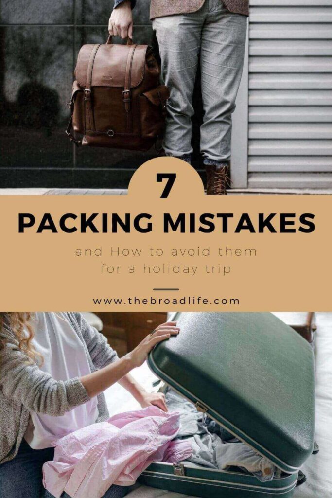 7 common packing mistakes and how to avoid them - the broad life's pinterest board