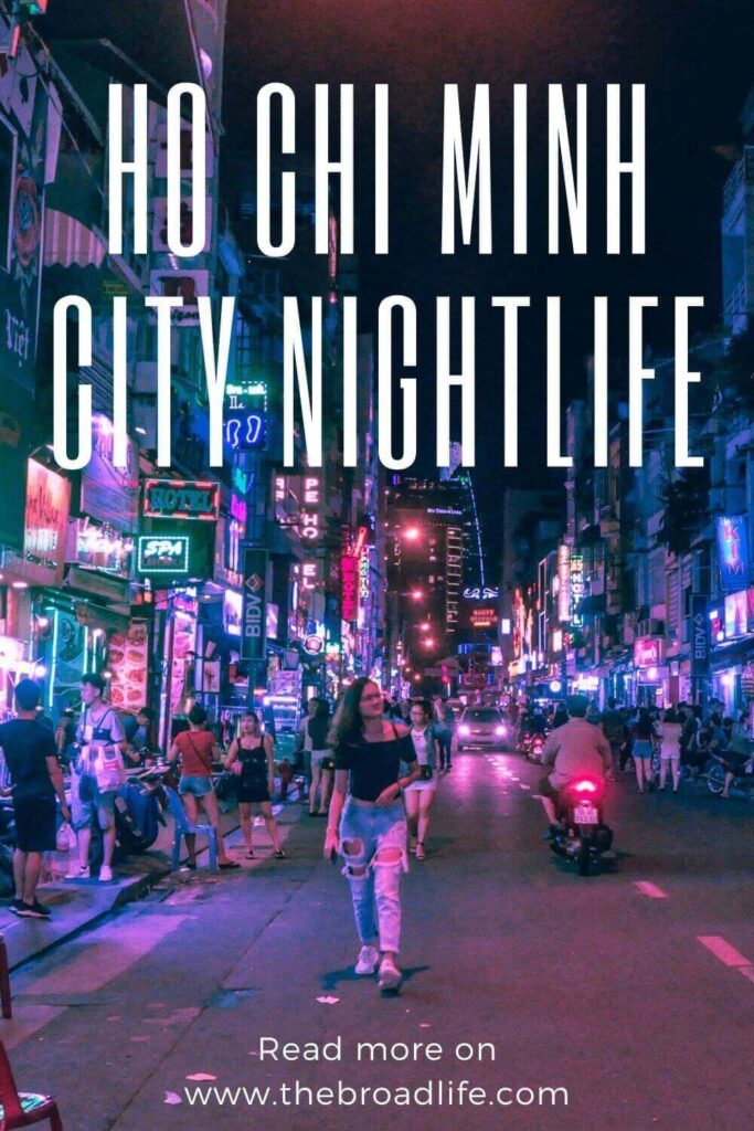 Ho Chi Minh City nightlife - The Broad Life's Pinterest Board