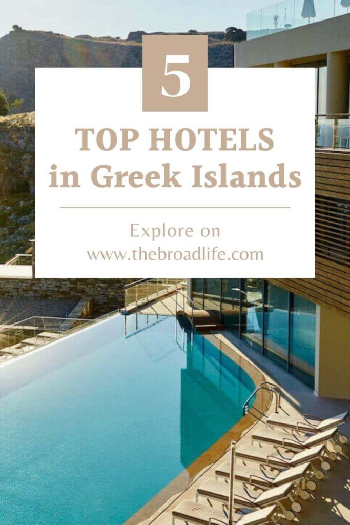 5 top hotels in greek islands - the broad life's pinterest board
