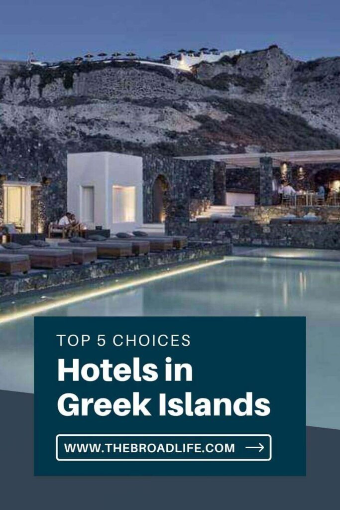 top 5 hotels in greek islands - the broad life's pinterest board