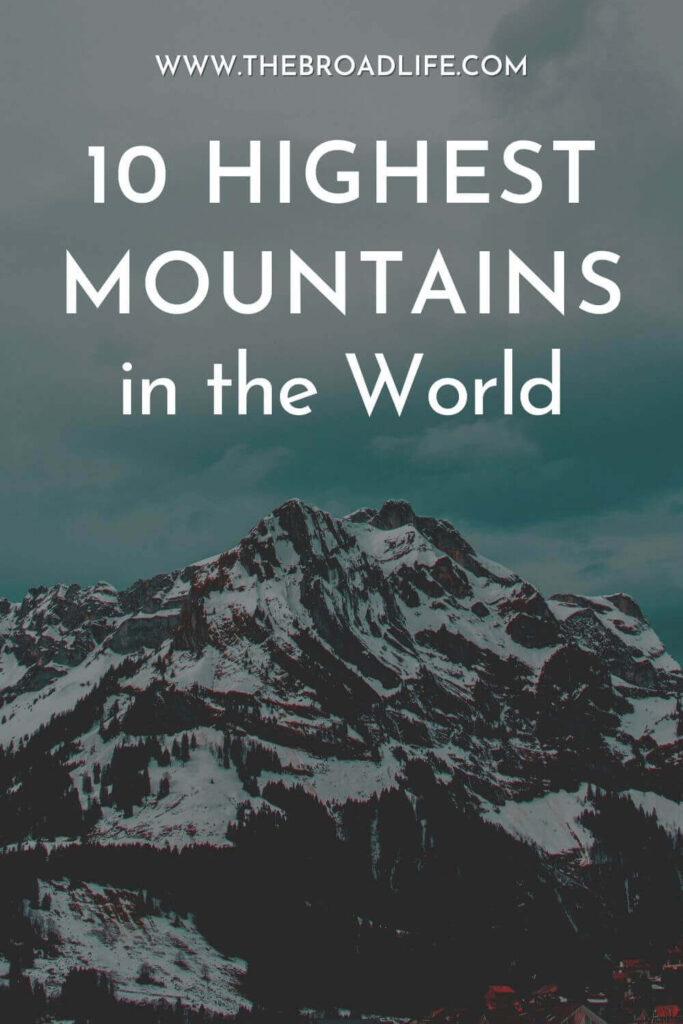 10 highest mountains in the world - the broad life's pinterest board
