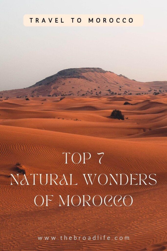 top 7 natural wonders of Morocco - the broad life's pinterest board