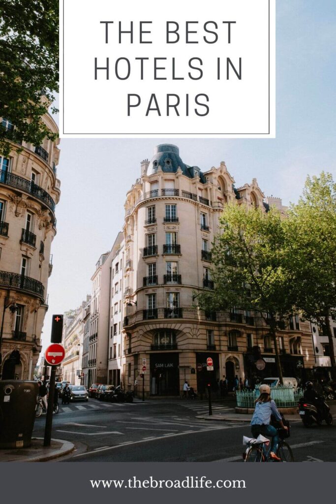 best hotels in paris france - the broad life pinterest board