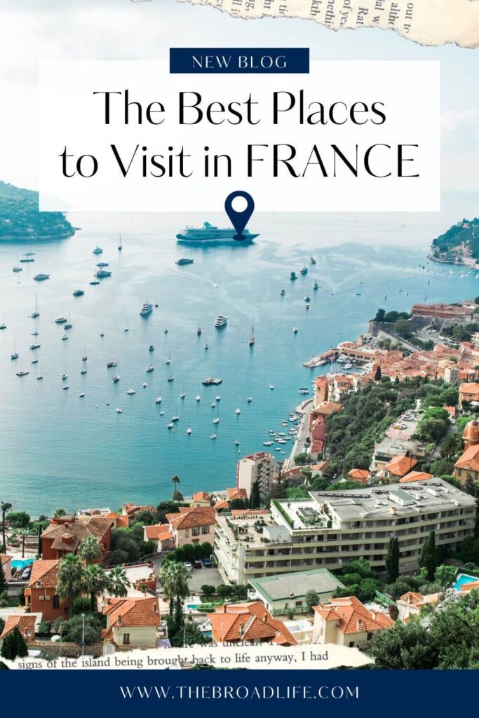 best places to visit in France - The Broad Life pinterest board