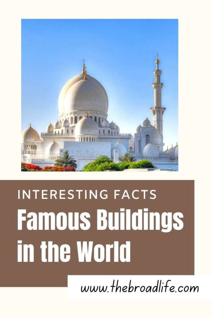 interesting facts famous buildings in the world - the broad life pinterest board