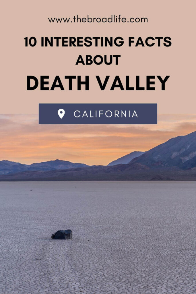 10 interesting facts about death valley - the broad life pinterest board