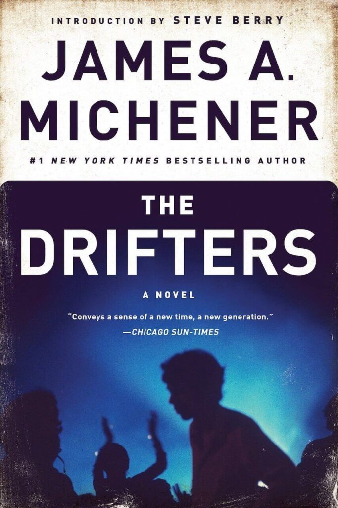 The Drifters by james a. michener is one of the best travel books