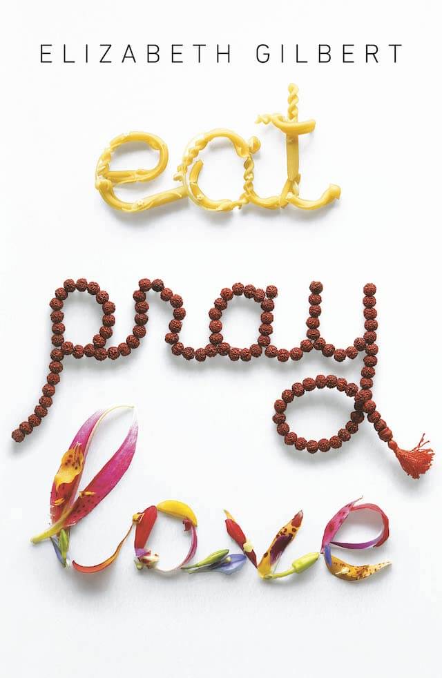 eat pray love by elizabeth gilbert is one of the best travel books
