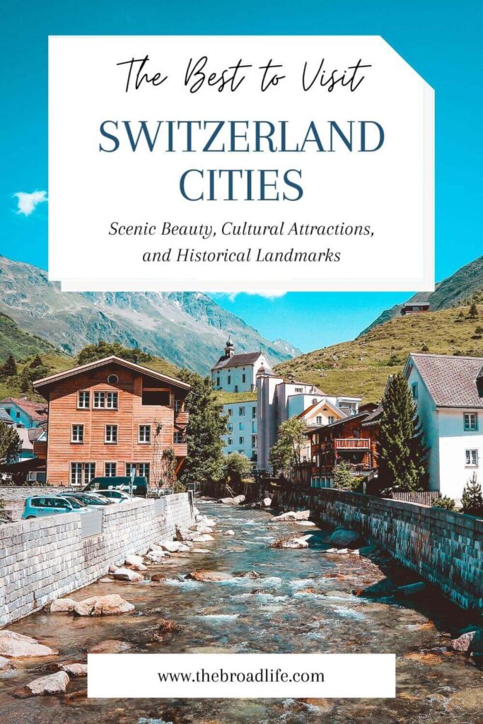 best cities in switzerland to visit - the broad life pinterest board