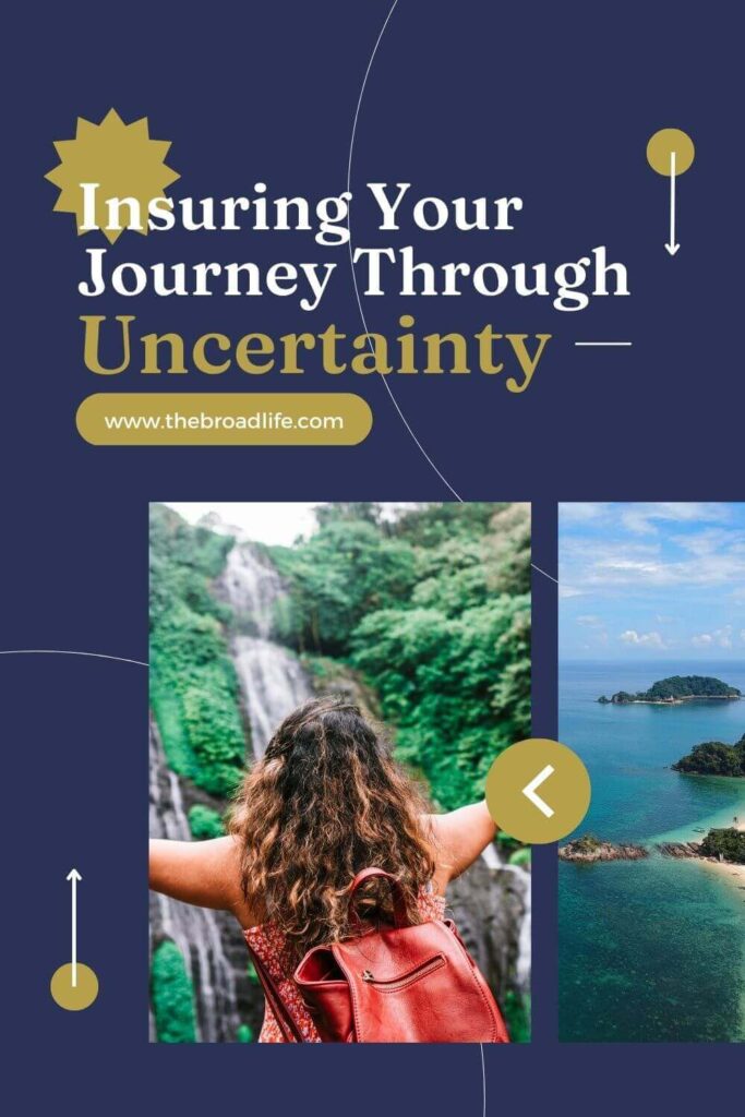 insuring your journey through uncertainty - the broad life pinterest board