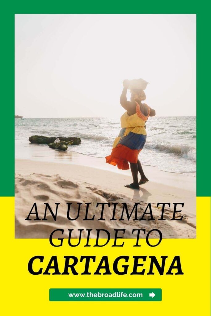 ultimate guide to cartagena colombia - the broad life pinterest board