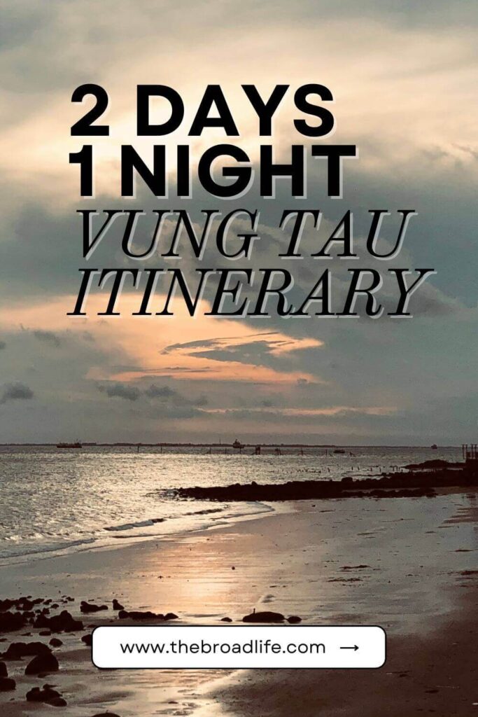 2 days 1 night vung tau itinerary - the broad life pinterest board