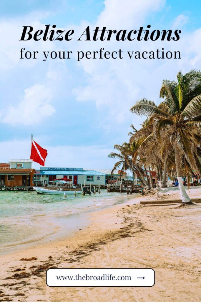 belize attractions for your perfect vacation - the broad life pinterest board