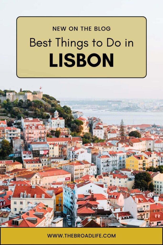 best things to do in lisbon portugal - the broad life pinterest board