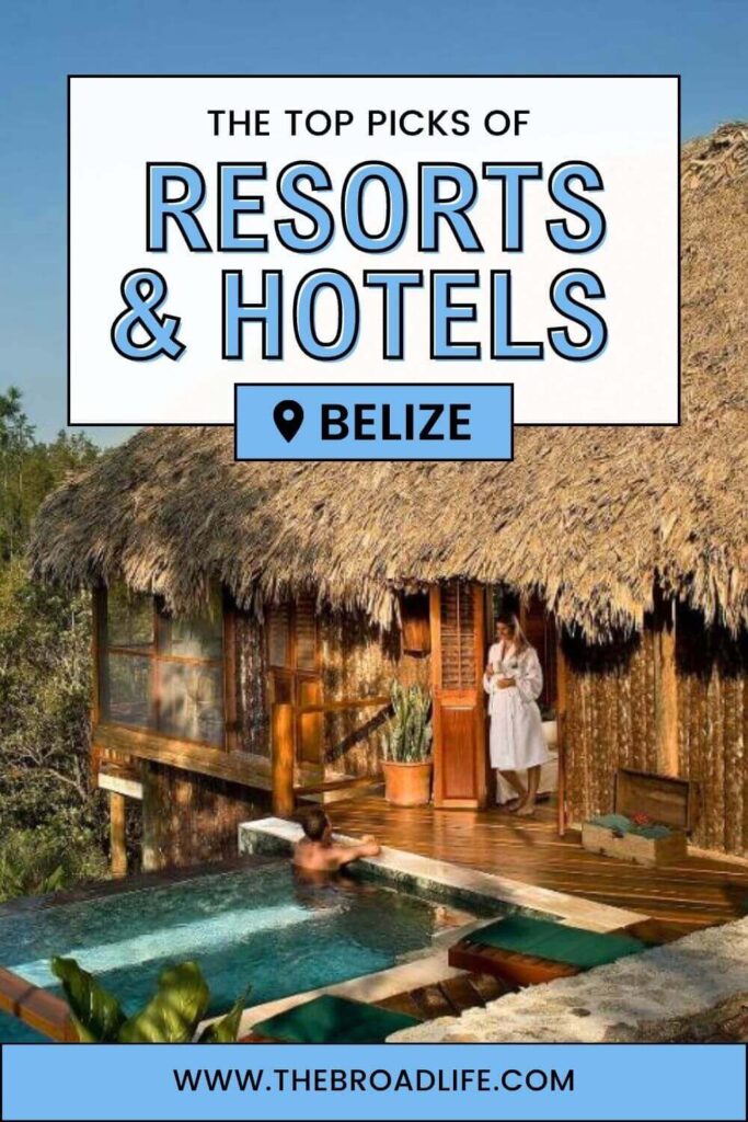 resorts and hotels in belize - the broad life pinterest board