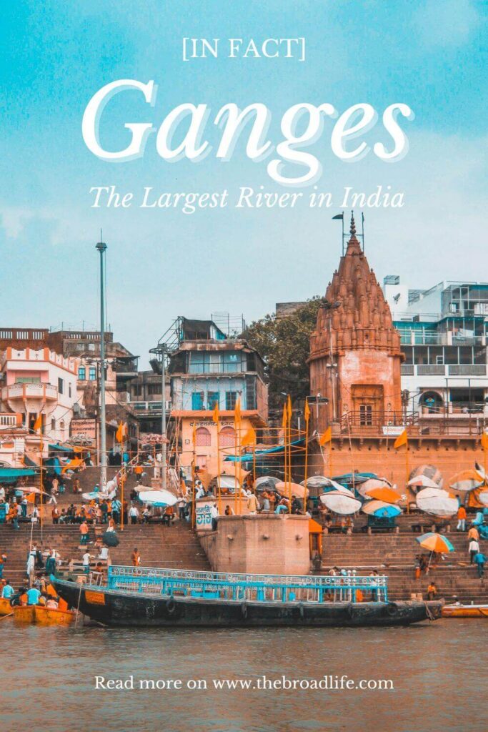 facts about ganges largest river in  india - the broad life pinterest board