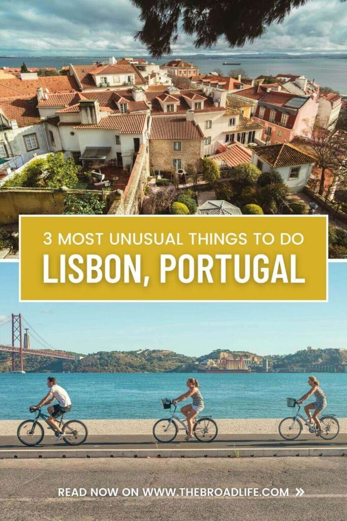 most unusual things to do in lisbon - the broad life pinterest board