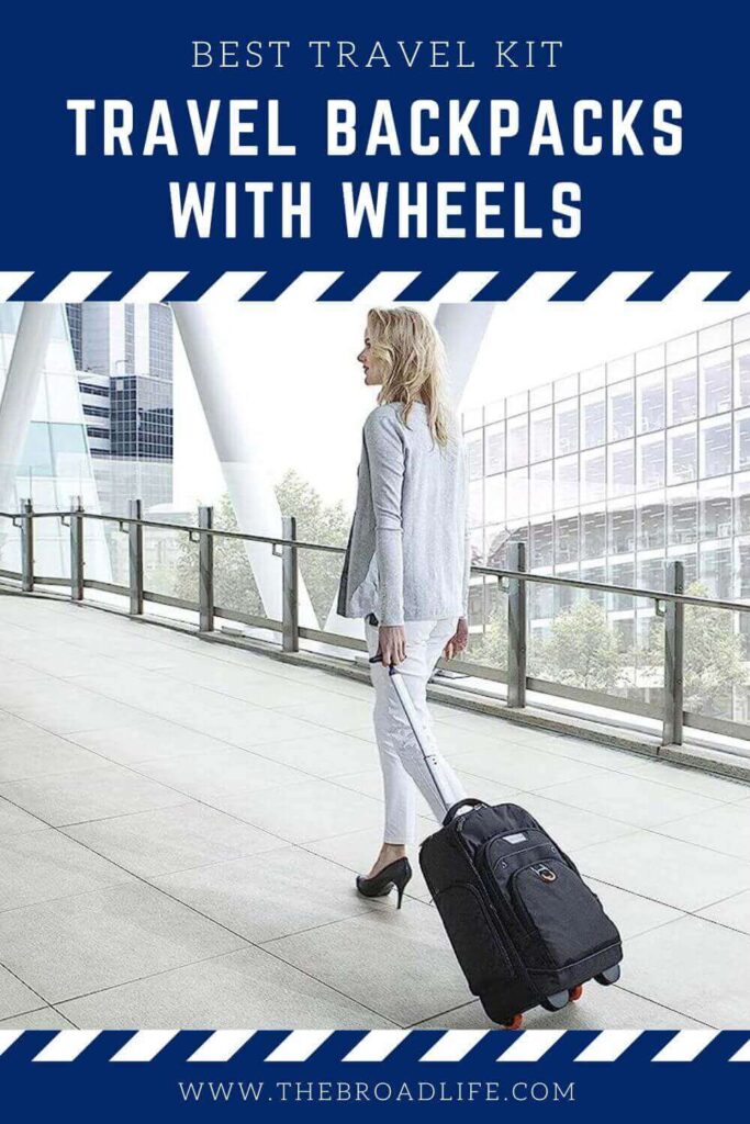 best travel backpack with wheels - the broad life pinterest board