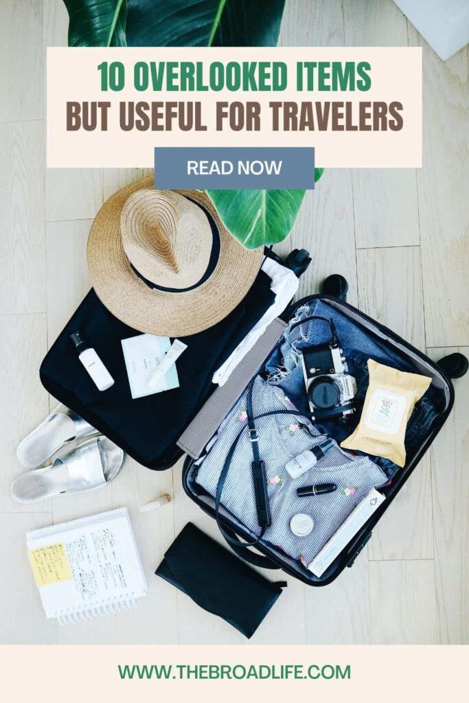 Travel Essentials Checklist 10 overlooked items but useful for travelers - the broad life pinterest board