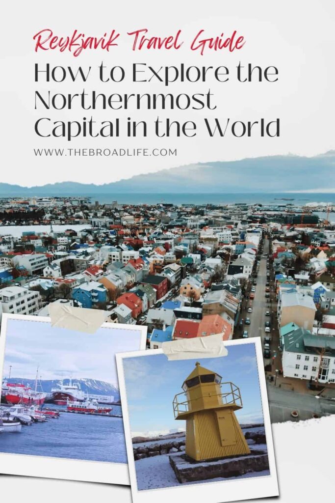 reykjavik travel guide iceland northernmost capital in the world - the broad life pinterest board
