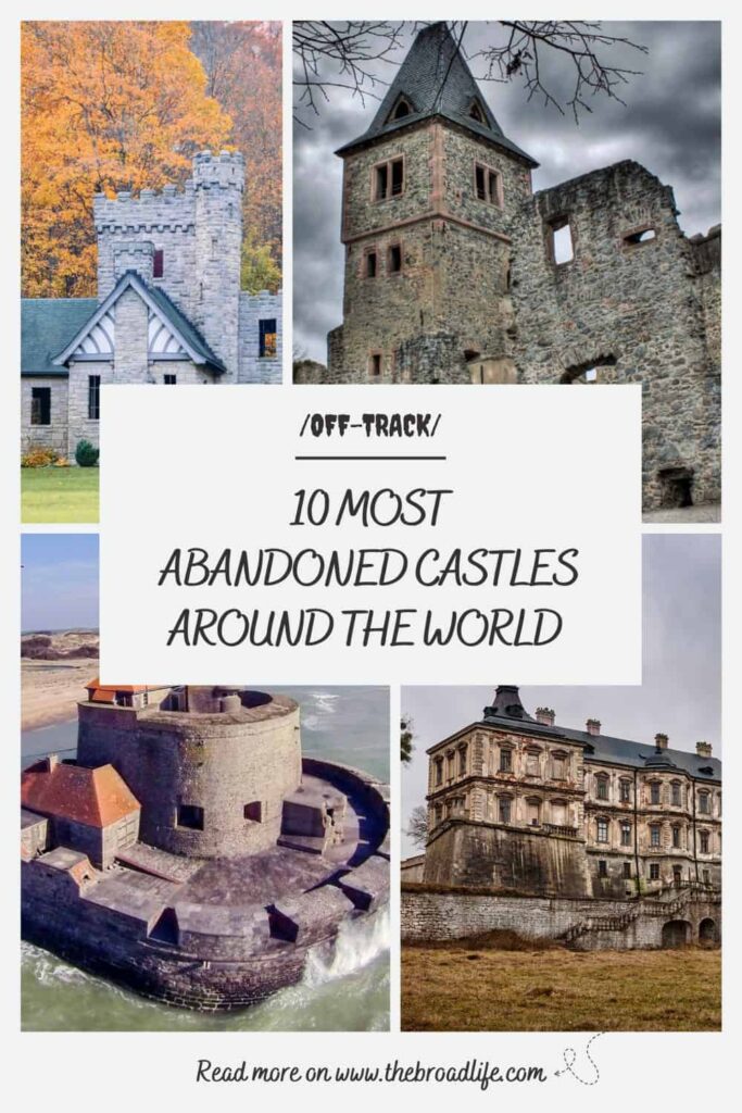 10 most abandoned castles around the world - the broad life pinterest board