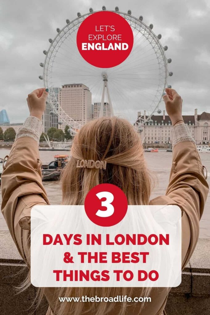 best things to do in london for 3 days - the broad life pinterest board