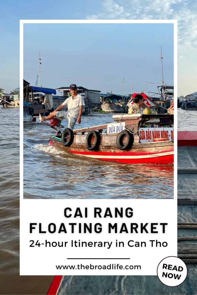 can tho cai rang floating market 24-hour itinerary - the broad life pinterest board