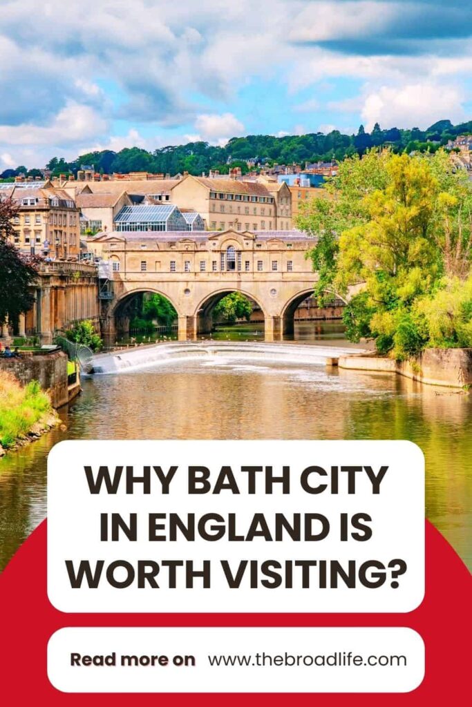 why bath city in england is worth visiting - the broad life pinterest board