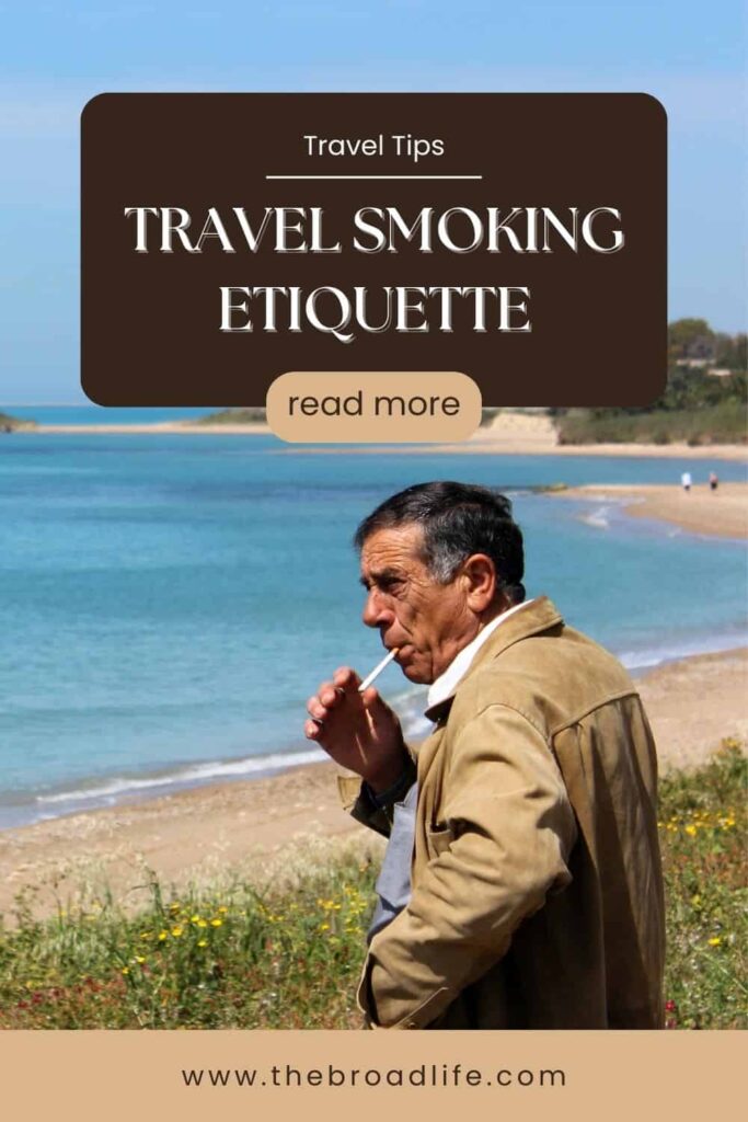 travel smoking etiquette - the broad life pinterest board