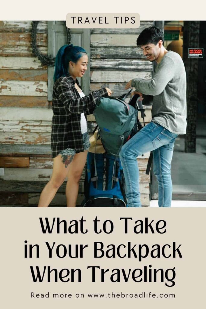 what to take in your backpack when travelling - the broad life pinterest board