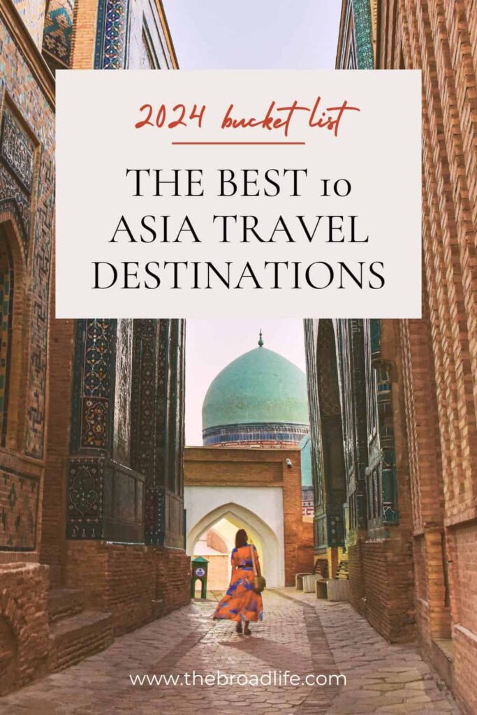 best 10 asia travel destinations in 2024 - the broad life pinterest board