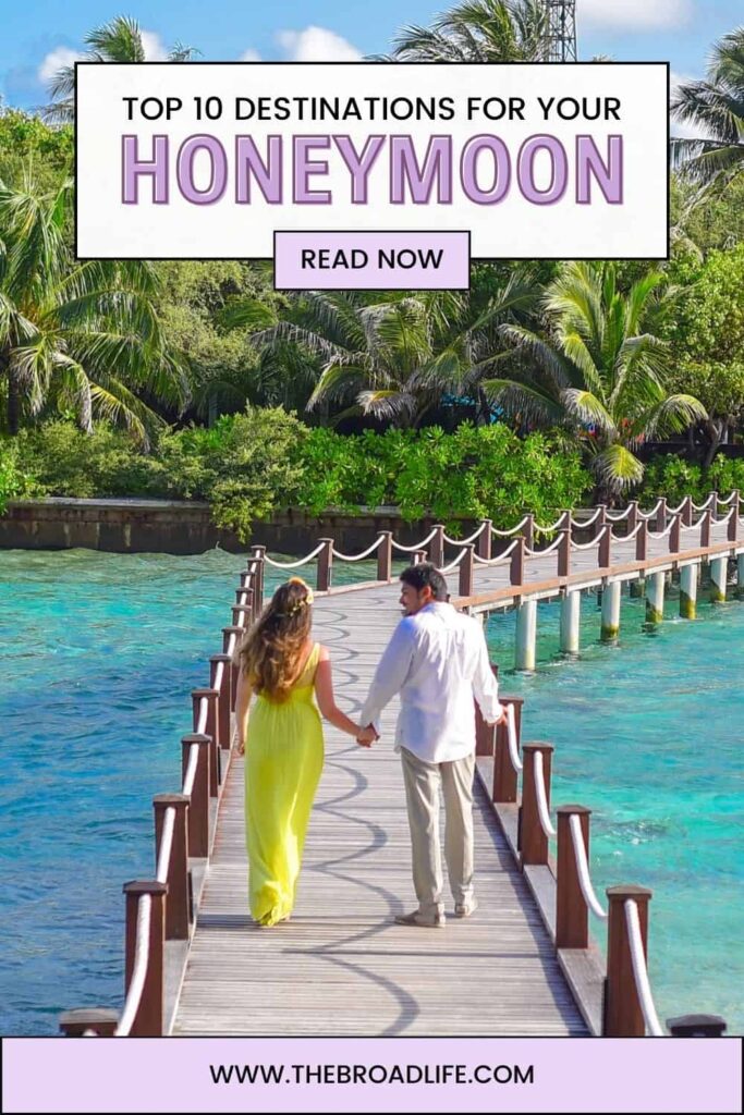 10 top honeymoon destinations in the world - the broad life pinterest board