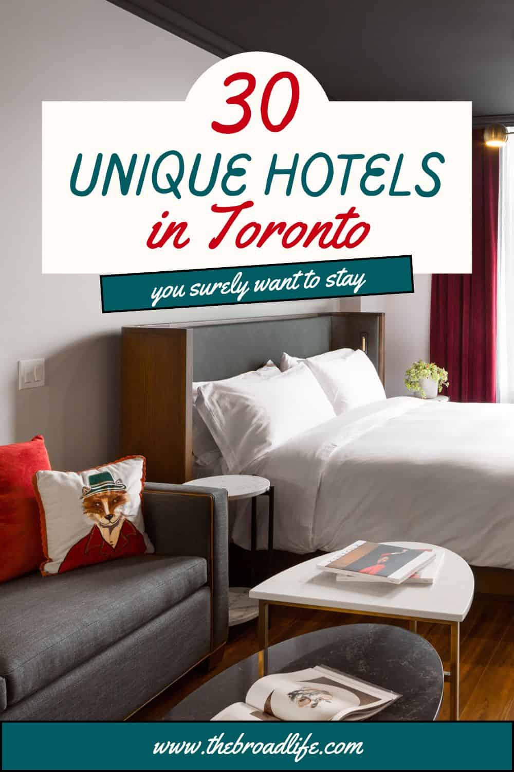 30-most-unique-hotels-in-toronto-the-broad-life-pinterest-board