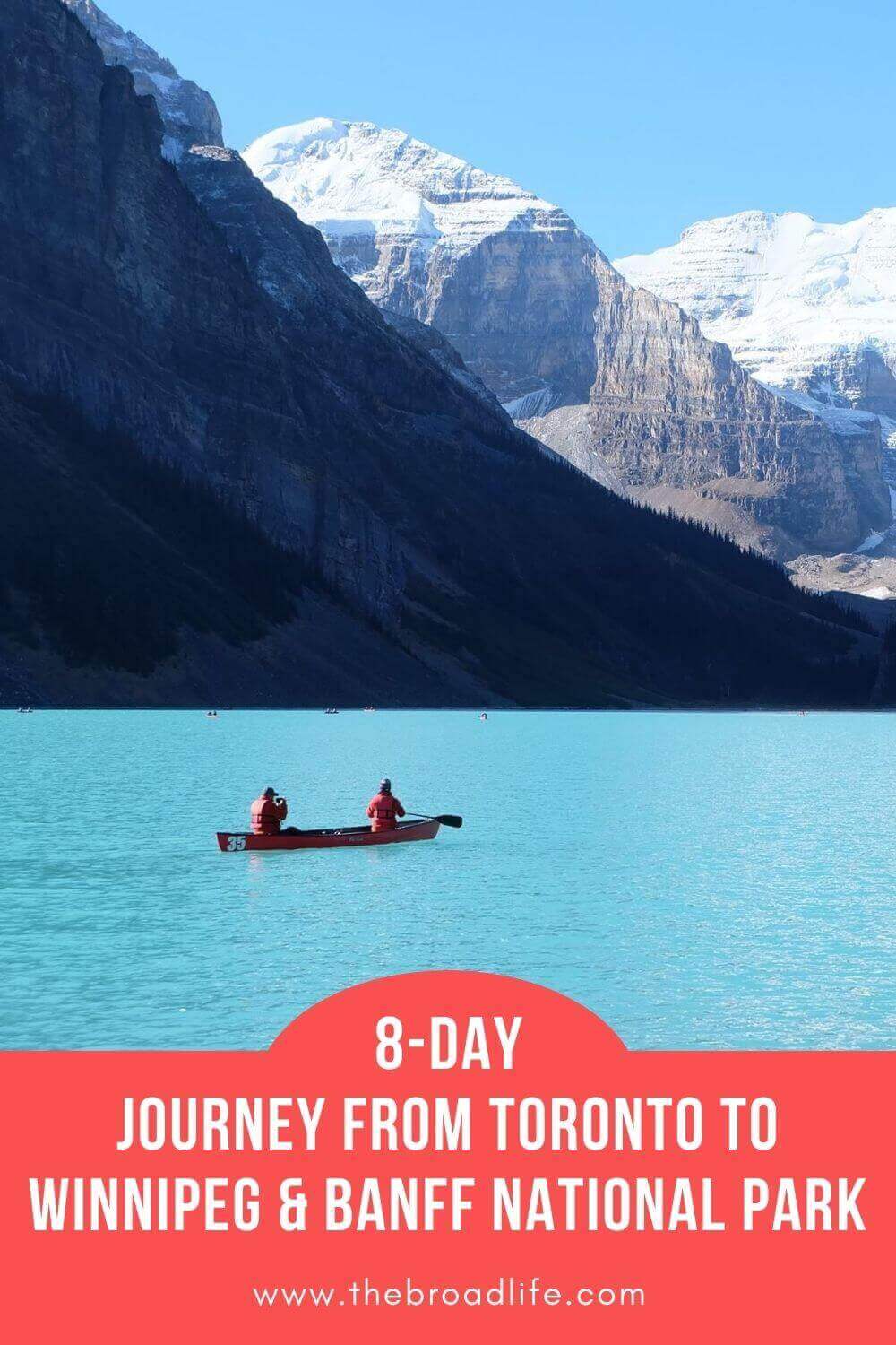 8-days-journey-from-toronto-to-winnipeg-and-banff-national-park-the-broad-life