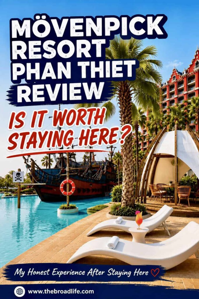 Mövenpick Resort Phan Thiet review Pinterest pin featuring the iconic pirate ship pool, luxury resort building, tropical cabana, and the headline “Is It Worth Staying Here?” in Phan Thiet, Vietnam