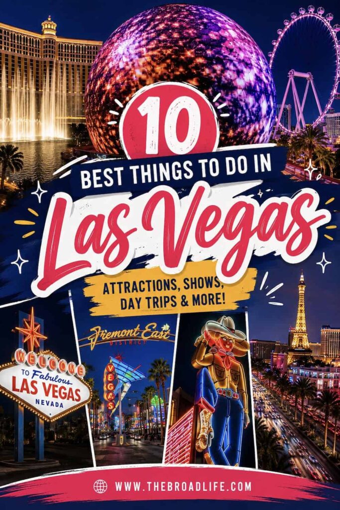 Pinterest graphic featuring the 10 best things to do in Las Vegas, including the Sphere, Bellagio Fountains, High Roller, Fremont Street, and Las Vegas Strip.